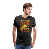 Load image into Gallery viewer, Funny Taco Love T-Shirt: &#39;I Wonder If Tacos Think About Me Too&#39; - black

