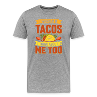 Load image into Gallery viewer, Funny Taco Love T-Shirt: &#39;I Wonder If Tacos Think About Me Too&#39; - heather gray
