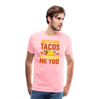 Load image into Gallery viewer, Funny Taco Love T-Shirt: &#39;I Wonder If Tacos Think About Me Too&#39; - pink

