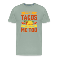 Load image into Gallery viewer, Funny Taco Love T-Shirt: &#39;I Wonder If Tacos Think About Me Too&#39; - steel green
