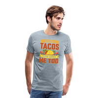 Load image into Gallery viewer, Funny Taco Love T-Shirt: &#39;I Wonder If Tacos Think About Me Too&#39; - heather ice blue
