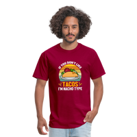 Load image into Gallery viewer, Punny Taco Wisdom: &#39;If You Don&#39;t Like Tacos, I&#39;m Nacho Type&#39; - dark red
