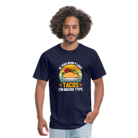 Load image into Gallery viewer, Punny Taco Wisdom: &#39;If You Don&#39;t Like Tacos, I&#39;m Nacho Type&#39; - navy

