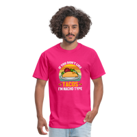 Load image into Gallery viewer, Punny Taco Wisdom: &#39;If You Don&#39;t Like Tacos, I&#39;m Nacho Type&#39; - fuchsia
