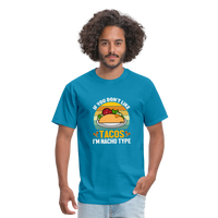 Load image into Gallery viewer, Punny Taco Wisdom: &#39;If You Don&#39;t Like Tacos, I&#39;m Nacho Type&#39; - turquoise
