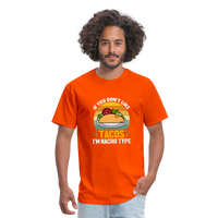 Load image into Gallery viewer, Punny Taco Wisdom: &#39;If You Don&#39;t Like Tacos, I&#39;m Nacho Type&#39; - orange
