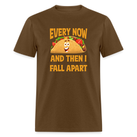 Load image into Gallery viewer, Deliciously Dramatic: &#39;Every Now and Then I Fall Apart&#39; Taco Meltdown Tee - brown
