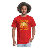 Load image into Gallery viewer, Deliciously Dramatic: &#39;Every Now and Then I Fall Apart&#39; Taco Meltdown Tee - red
