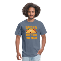 Load image into Gallery viewer, Deliciously Dramatic: &#39;Every Now and Then I Fall Apart&#39; Taco Meltdown Tee - denim

