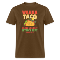 Load image into Gallery viewer, Holy Guacamole: &#39;Wanna Taco Bout Jesus? Lettuce Pray&#39; Punny Tee - brown
