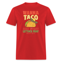 Load image into Gallery viewer, Holy Guacamole: &#39;Wanna Taco Bout Jesus? Lettuce Pray&#39; Punny Tee - red
