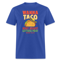 Load image into Gallery viewer, Holy Guacamole: &#39;Wanna Taco Bout Jesus? Lettuce Pray&#39; Punny Tee - royal blue
