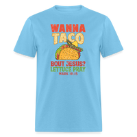 Load image into Gallery viewer, Holy Guacamole: &#39;Wanna Taco Bout Jesus? Lettuce Pray&#39; Punny Tee - aquatic blue
