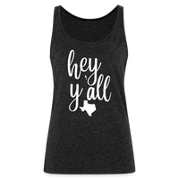 Load image into Gallery viewer, Texan Greetings: Women&#39;s Premium Cotton Tank Top with &#39;Hey Y&#39;all&#39; Slogan and Texas Silhouette - charcoal grey
