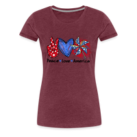 Load image into Gallery viewer, Peace, Love, America: Women&#39;s Premium T-Shirt - heather burgundy
