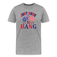 Load image into Gallery viewer, Explosive Humor: Men&#39;s Premium Shirt for 4th of July &quot;Just Here To Bang&quot; - heather gray

