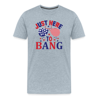Load image into Gallery viewer, Explosive Humor: Men&#39;s Premium Shirt for 4th of July &quot;Just Here To Bang&quot; - heather ice blue
