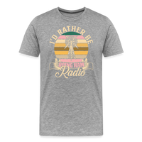 Load image into Gallery viewer, Transmitter Tributes: &#39;I&#39;d Rather Be Doing Ham Radio&#39; - Men&#39;s Premium T-Shirt - heather gray
