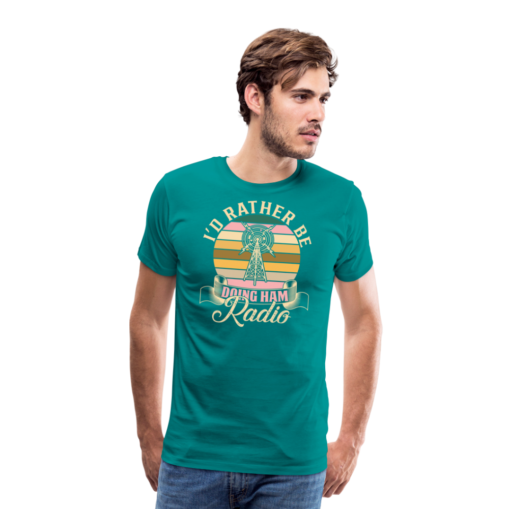 Transmitter Tributes: 'I'd Rather Be Doing Ham Radio' - Men's Premium T-Shirt - teal