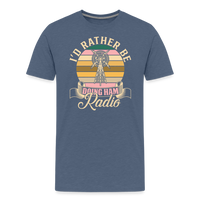 Load image into Gallery viewer, Transmitter Tributes: &#39;I&#39;d Rather Be Doing Ham Radio&#39; - Men&#39;s Premium T-Shirt - heather blue
