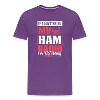 Load image into Gallery viewer, Amplified Allegiances: &#39;If I Can&#39;t Bring My Ham Radio I&#39;m Not Going&#39; - Men&#39;s Premium T-Shirt - purple
