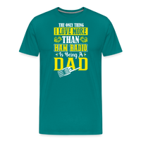 Load image into Gallery viewer, Father&#39;s Frequencies: &#39;The Only Thing I Love More Than Ham Radio is Being a Dad&#39; - Men&#39;s Premium T-Shirt - teal
