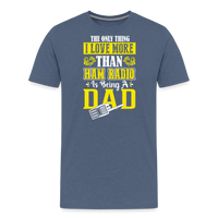 Load image into Gallery viewer, Father&#39;s Frequencies: &#39;The Only Thing I Love More Than Ham Radio is Being a Dad&#39; - Men&#39;s Premium T-Shirt - heather blue
