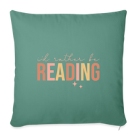 Load image into Gallery viewer, I&#39;d Rather Be Reading: Throw Pillow Cover for Bibliophiles - cypress green
