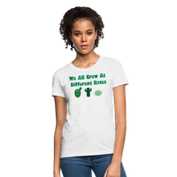 Load image into Gallery viewer, “We All Grow At Different Rates-Cactus”-Women&#39;s T-Shirt - white
