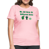 Load image into Gallery viewer, “We All Grow At Different Rates-Cactus”-Women&#39;s T-Shirt - pink
