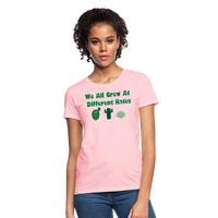 Load image into Gallery viewer, “We All Grow At Different Rates-Cactus”-Women&#39;s T-Shirt - pink
