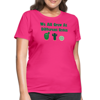 Load image into Gallery viewer, “We All Grow At Different Rates-Cactus”-Women&#39;s T-Shirt - fuchsia
