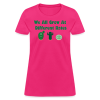 Load image into Gallery viewer, “We All Grow At Different Rates-Cactus”-Women&#39;s T-Shirt - fuchsia
