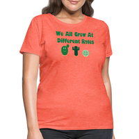 Load image into Gallery viewer, “We All Grow At Different Rates-Cactus”-Women&#39;s T-Shirt - heather coral
