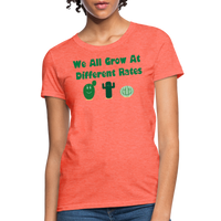 Load image into Gallery viewer, “We All Grow At Different Rates-Cactus”-Women&#39;s T-Shirt - heather coral
