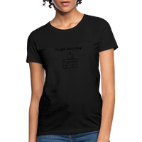 Load image into Gallery viewer, “You Gon’ Learn Today!-Books”-Women&#39;s T-Shirt - black
