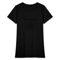Load image into Gallery viewer, “You Gon’ Learn Today!-Books”-Women&#39;s T-Shirt - black
