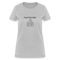 Load image into Gallery viewer, “You Gon’ Learn Today!-Books”-Women&#39;s T-Shirt - heather gray
