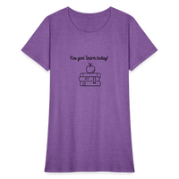 Load image into Gallery viewer, “You Gon’ Learn Today!-Books”-Women&#39;s T-Shirt - purple heather

