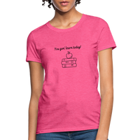 Load image into Gallery viewer, “You Gon’ Learn Today!-Books”-Women&#39;s T-Shirt - heather pink
