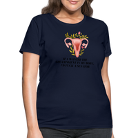 Load image into Gallery viewer, “If I Wanted The Government In My Bod, I’d Fuck A Senator”-Women&#39;s T-Shirt - navy
