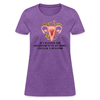 Load image into Gallery viewer, “If I Wanted The Government In My Bod, I’d Fuck A Senator”-Women&#39;s T-Shirt - purple heather
