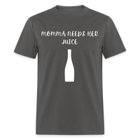 Load image into Gallery viewer, “Momma Needs Her Juice-Wine Shirt”-Unisex Classic T-Shirt - charcoal
