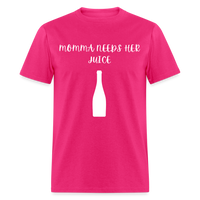 Load image into Gallery viewer, “Momma Needs Her Juice-Wine Shirt”-Unisex Classic T-Shirt - fuchsia
