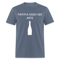 Load image into Gallery viewer, “Momma Needs Her Juice-Wine Shirt”-Unisex Classic T-Shirt - denim
