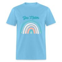 Load image into Gallery viewer, “You Matter”-Unisex Classic T-Shirt - aquatic blue
