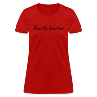 Load image into Gallery viewer, “Read the Directions”-Women&#39;s T-Shirt - red
