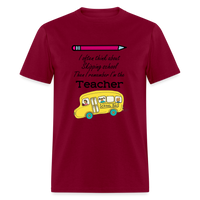 Load image into Gallery viewer, “I often think about skipping school then I remember I’m the Teacher”-Unisex Classic T-Shirt - burgundy

