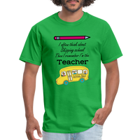 Load image into Gallery viewer, “I often think about skipping school then I remember I’m the Teacher”-Unisex Classic T-Shirt - bright green

