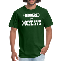 Load image into Gallery viewer, “Triggered By Mondays”-Unisex Classic T-Shirt - forest green
